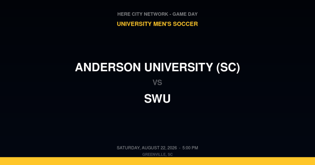 Anderson University (SC) vs. SWU — University Men's Soccer Game Day — Greenville, SC — Aug 22, 2026