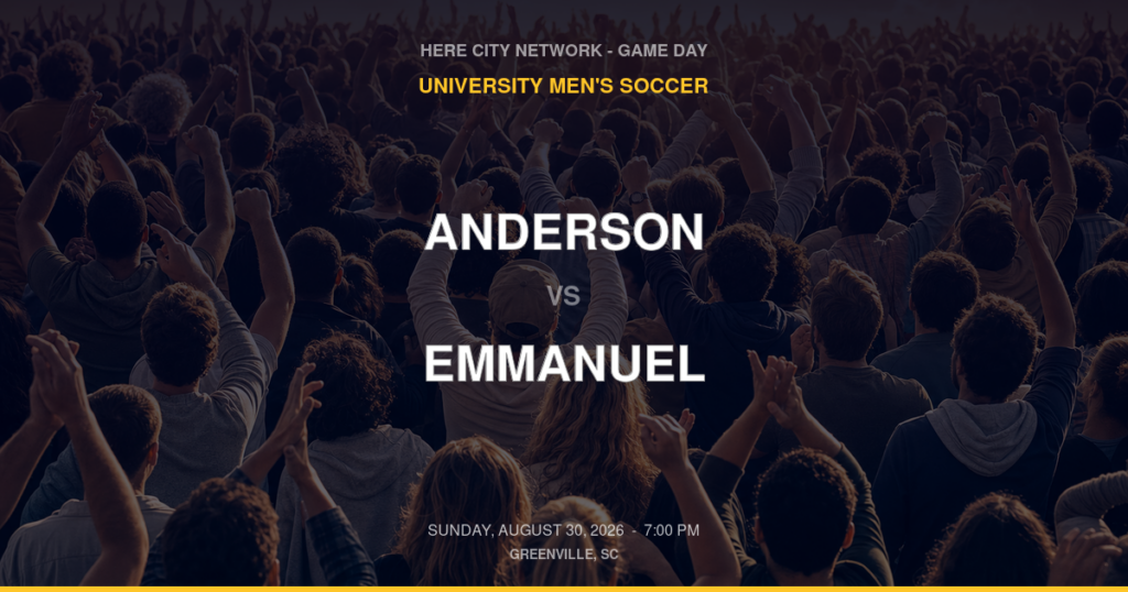 Anderson vs. Emmanuel — University Men's Soccer Game Day — Greenville, SC — Aug 30, 2026