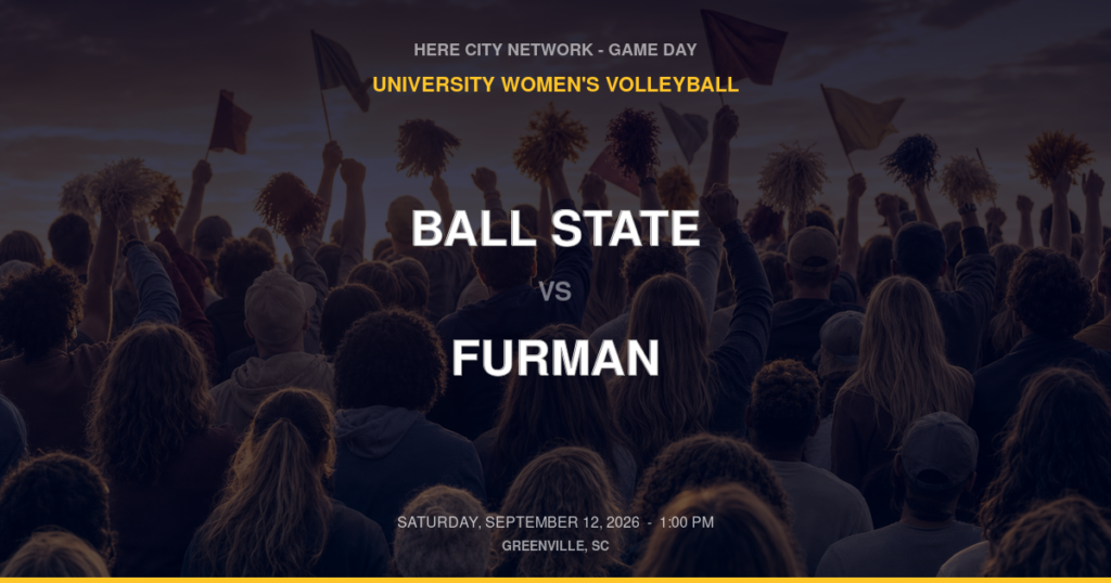 Ball State vs. Furman — University Women's Volleyball Game Day — Greenville, SC — Sep 12, 2026