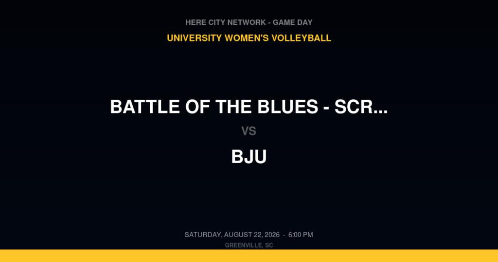 Battle of the Blues – Scrimmage vs. BJU — University Women's Volleyball Game Day — Greenville, SC — Aug 22, 2026