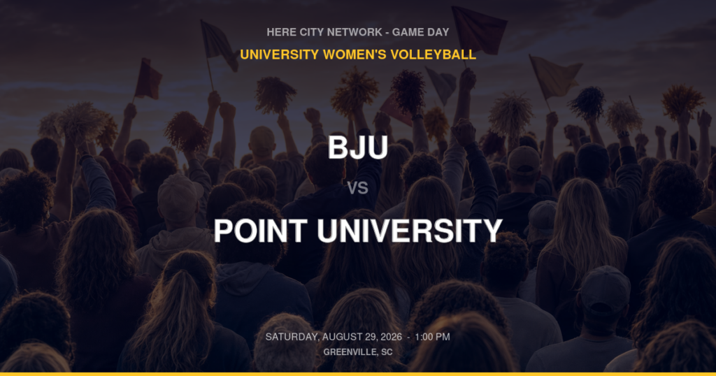 BJU vs. Point University — University Women's Volleyball Game Day — Greenville, SC — Aug 29, 2026