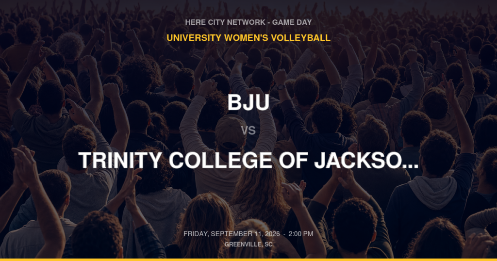 BJU vs. Trinity College of Jacksonville – NCCAA Regional Kickoff — University Women's Volleyball Game Day — Greenville, SC — Sep 11, 2026