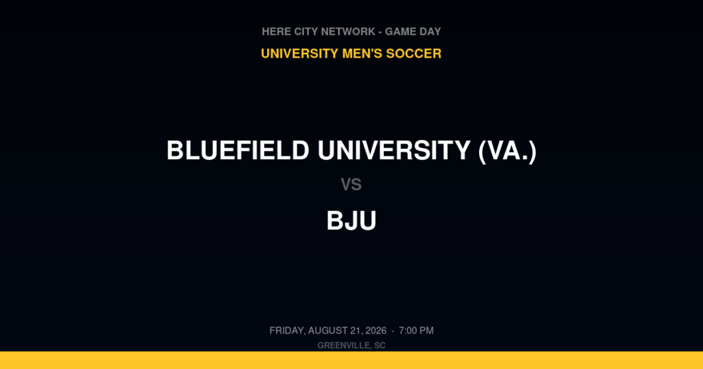 Bluefield University (Va.) vs. BJU — University Men's Soccer Game Day — Greenville, SC — Aug 21, 2026