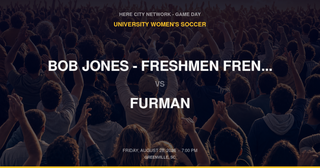 Bob Jones – Freshmen Frenzy Night vs. Furman — University Women's Soccer Game Day — Greenville, SC — Aug 28, 2026