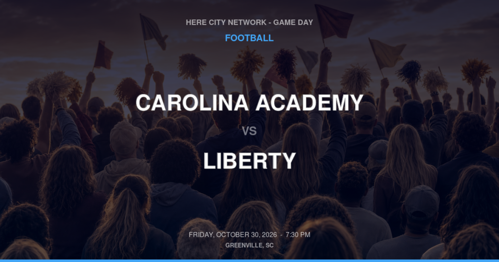 CAROLINA ACADEMY vs LIBERTY FOOTBALL game day graphic - Greenville, SC