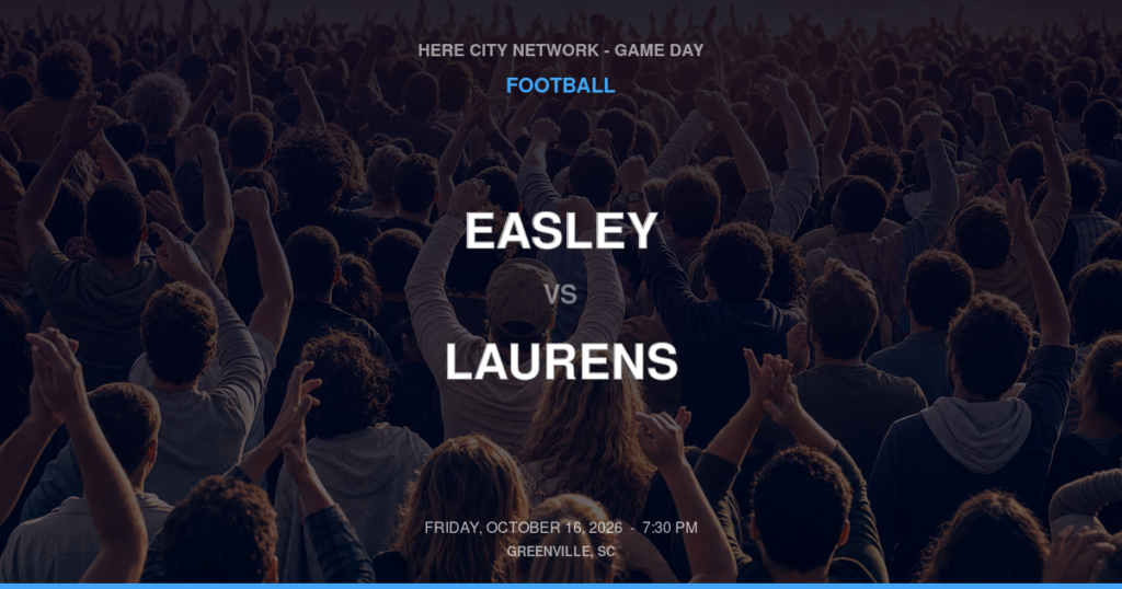 Easley vs. Laurens — Football Game Day — Laurens, SC — Oct 16, 2026