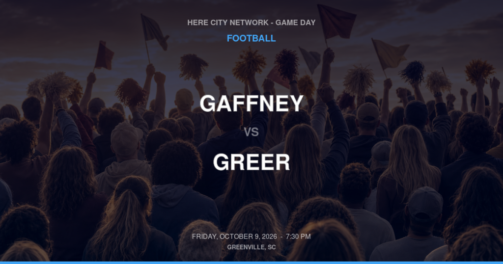 Gaffney vs. Greer — Football Game Day — Greer, SC — Oct 9, 2026
