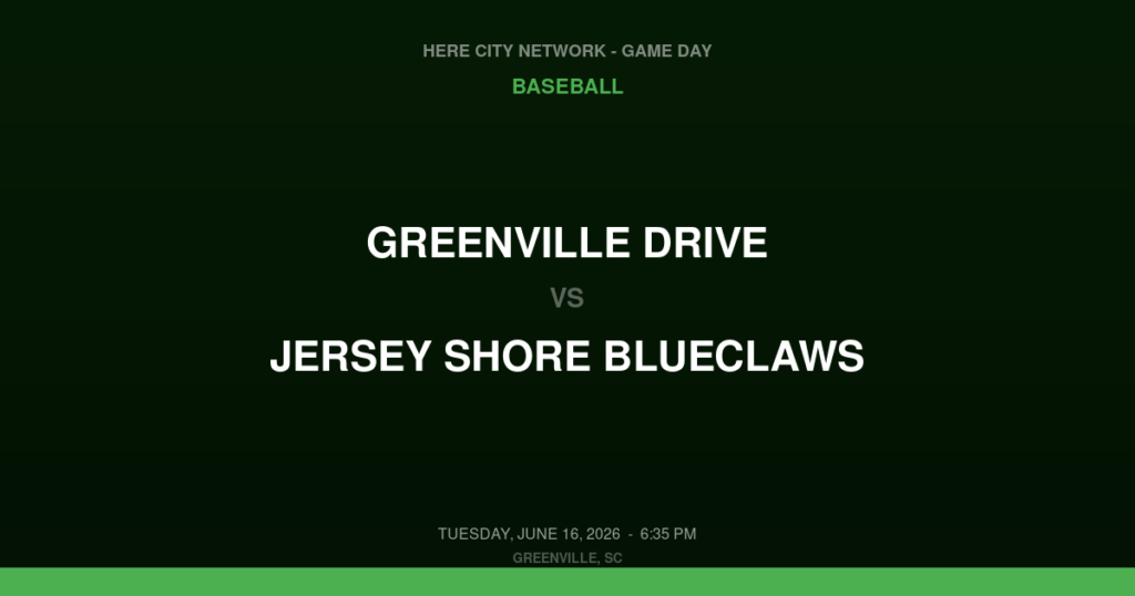 Greenville Drive vs. Jersey Shore BlueClaws — Baseball Game Day — Greenville, SC — Jun 16, 2026