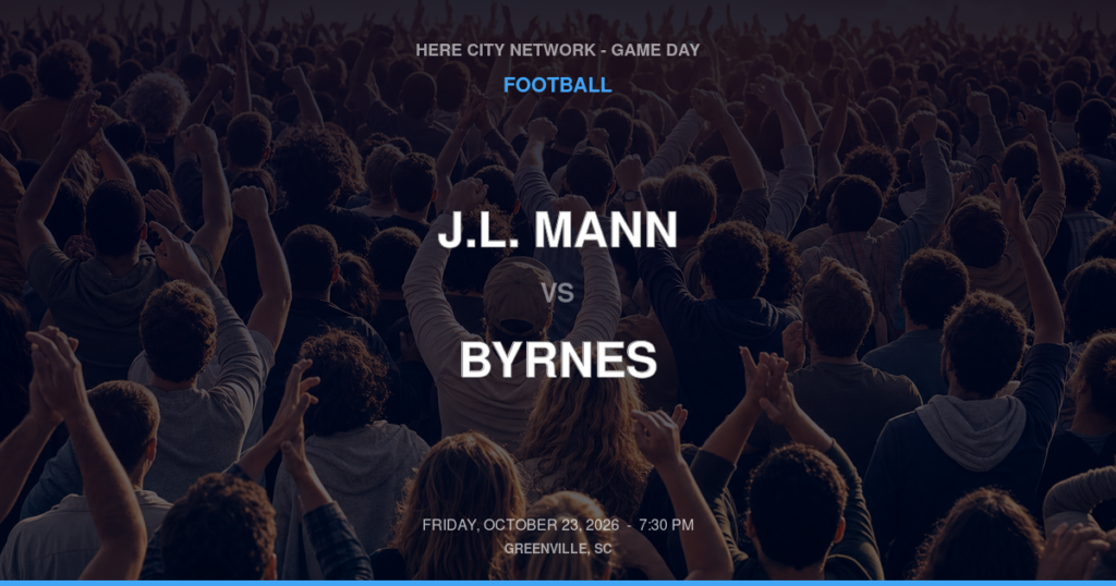 J.L. Mann vs. Byrnes — Football Game Day — Duncan, SC — Oct 23, 2026