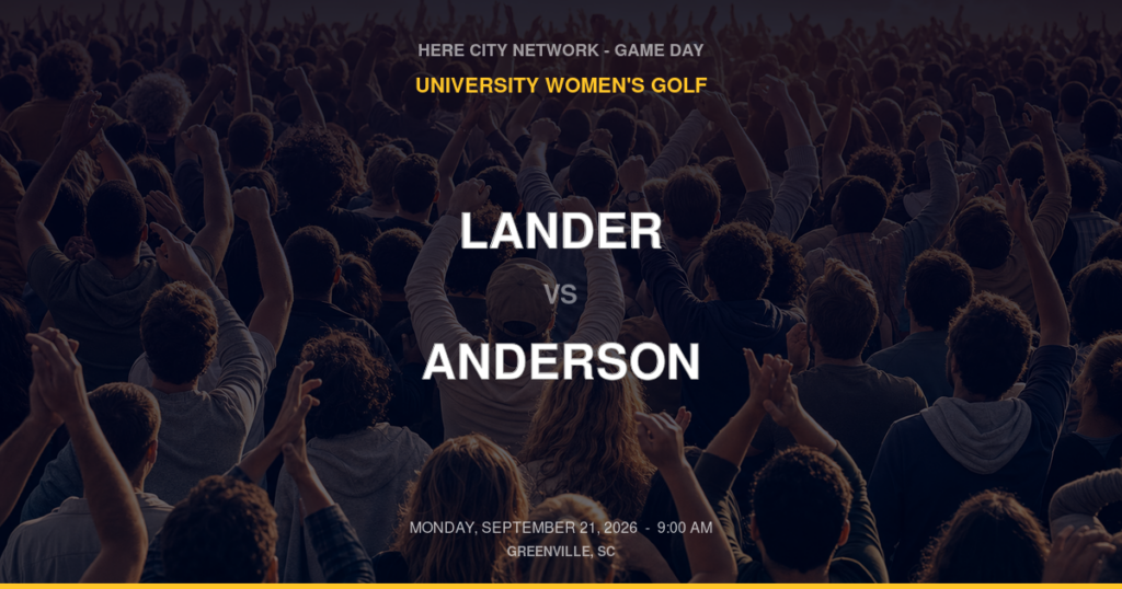 Lander vs. Anderson — University Women's Golf Game Day — Greenville, SC — Sep 21, 2026