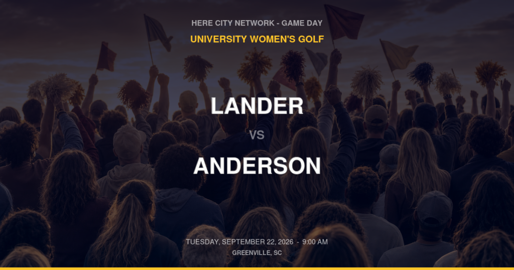 Lander vs. Anderson — University Women's Golf Game Day — Greenville, SC — Sep 22, 2026
