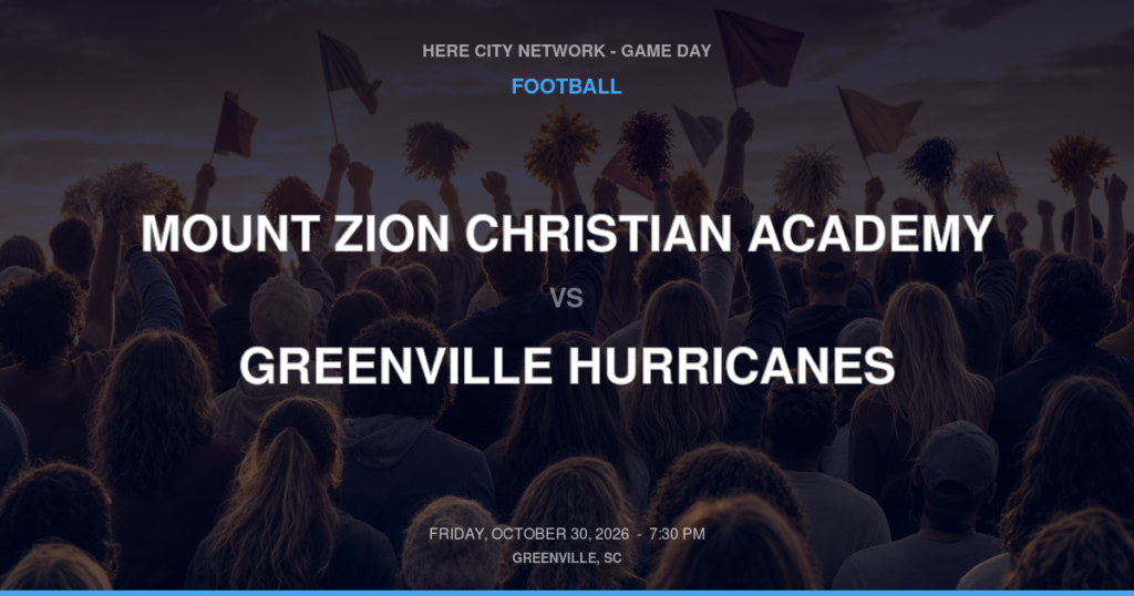 MOUNT ZION CHRISTIAN ACADEMY vs GREENVILLE HURRICANES FOOTBALL game day graphic - Greenville, SC