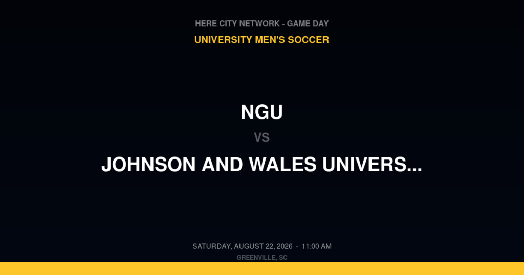 NGU vs. Johnson and Wales University – Scrimmage — University Men's Soccer Game Day — Greenville, SC — Aug 22, 2026