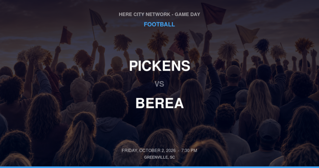 Pickens vs. Berea — Football Game Day — Greenville, SC — Oct 2, 2026