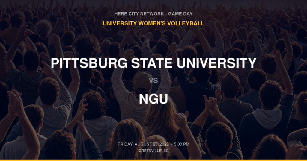 Pittsburg State University vs. NGU — University Women's Volleyball Game Day — Greenville, SC — Aug 28, 2026