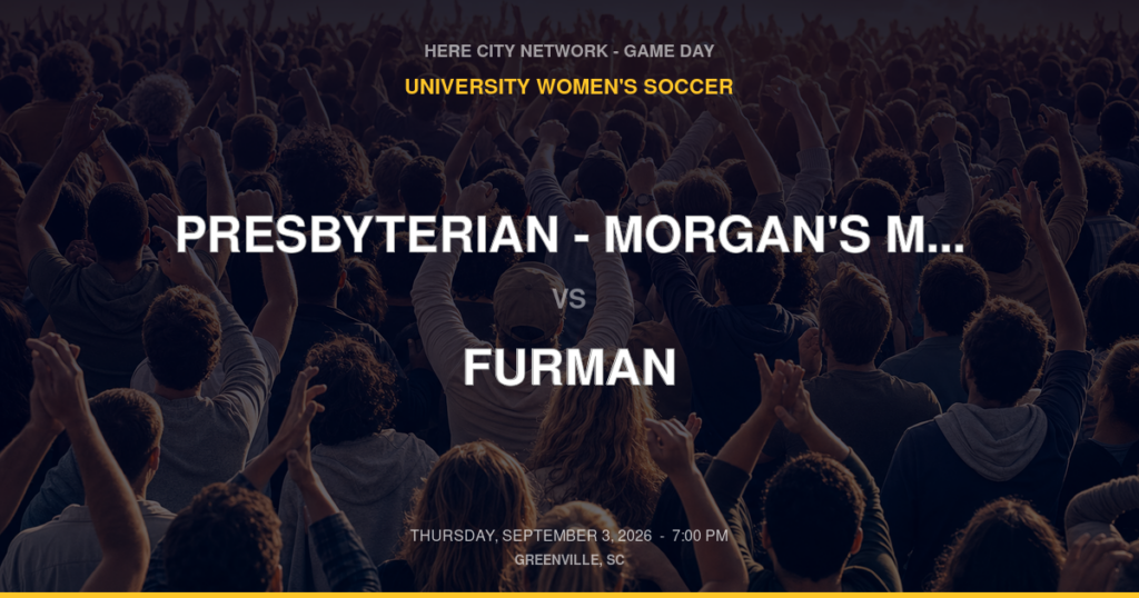 Presbyterian – Morgan's Message/Mental Health Awareness Game vs. Furman — University Women's Soccer Game Day — Greenville, SC — Sep 3, 2026