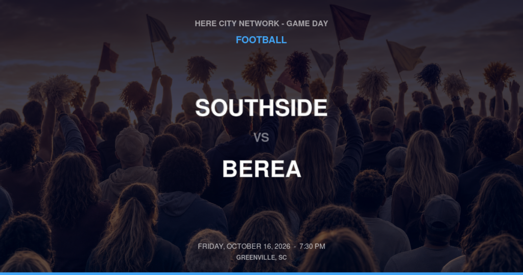 Southside vs. Berea — Football Game Day — Greenville, SC — Oct 16, 2026