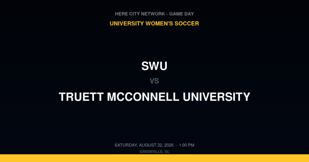 SWU vs. Truett McConnell University — University Women's Soccer Game Day — Greenville, SC — Aug 22, 2026