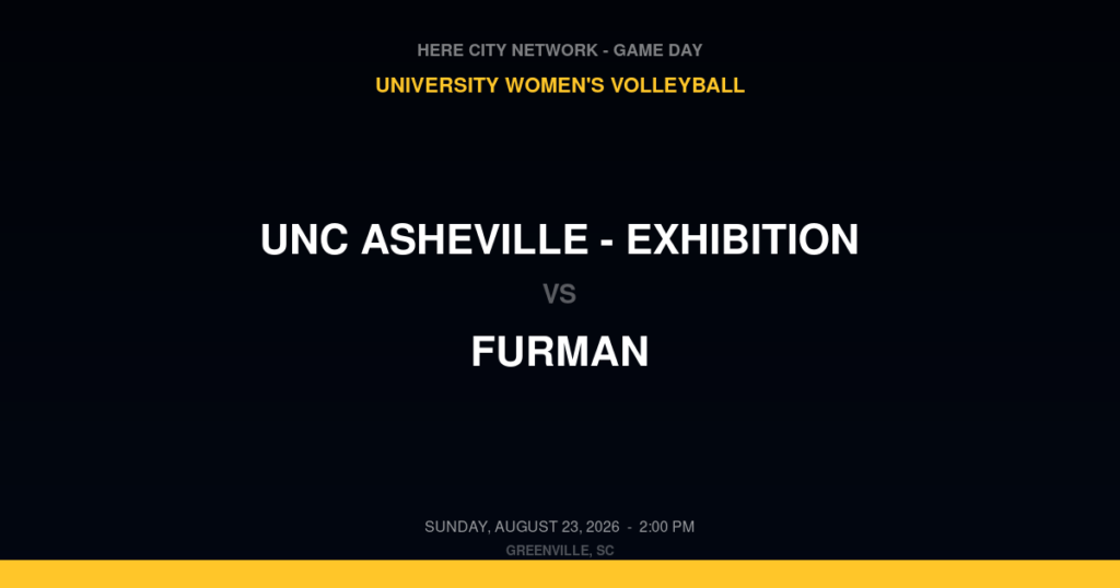 UNC Asheville – Exhibition vs. Furman — University Women's Volleyball Game Day — Greenville, SC — Aug 23, 2026