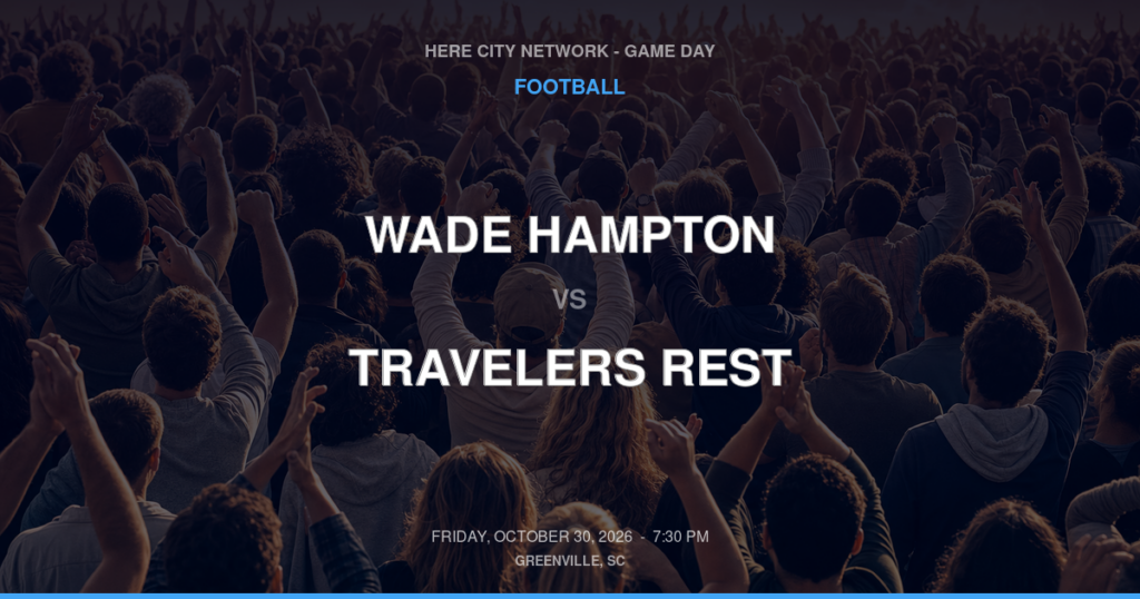 WADE HAMPTON vs TRAVELERS REST FOOTBALL game day graphic - Greenville, SC